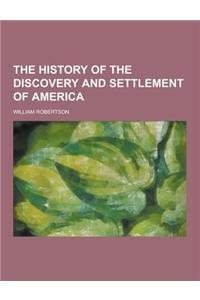 The History of the Discovery and Settlement of America