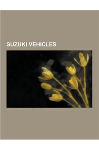 Suzuki Vehicles: Suzuki Cultus, Suzuki Jimny, Suzuki Fronte, Suzuki Alto, Suzuki Cervo, Suzuki Carry, Suzuki Swift, Suzuki Ignis, Suzuk