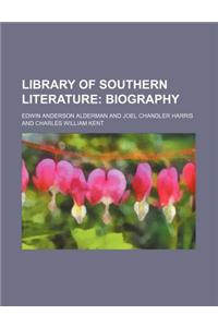 Library of Southern Literature; Biography