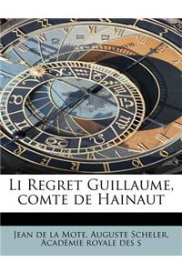 Li Regret Guillaume, Comte de Hainaut