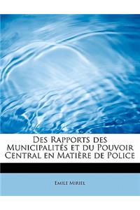 Des Rapports Des Municipalites Et Du Pouvoir Central En Matiere de Police