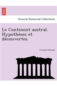 Continent austral. Hypothèses et découvertes.