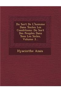 Du Sort de L'Homme Dans Toutes Les Conditions