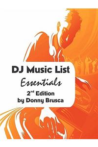 DJ Music List Essentials: 2nd Edition