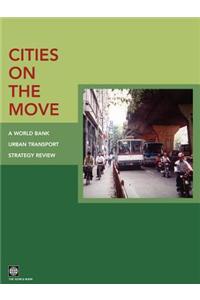 Cities on the Move: A World Bank Urban Transport Strategy Review
