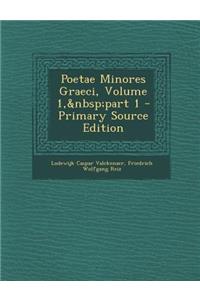 Poetae Minores Graeci, Volume 1, Part 1