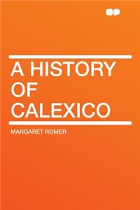 A History of Calexico