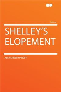 Shelley's Elopement