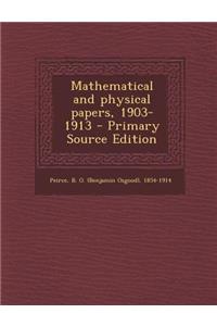 Mathematical and Physical Papers, 1903-1913