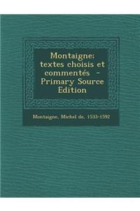 Montaigne; textes choisis et commentés