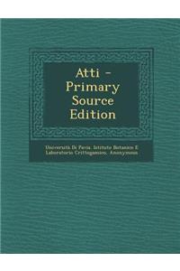 Atti - Primary Source Edition