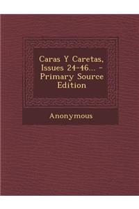 Caras Y Caretas, Issues 24-46...
