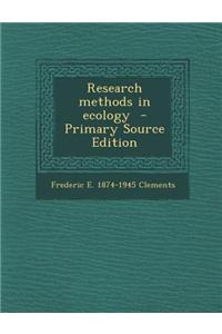 Research Methods in Ecology - Primary Source Edition