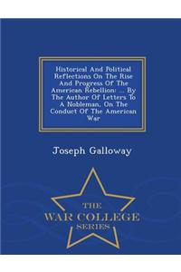 Historical and Political Reflections on the Rise and Progress of the American Rebellion