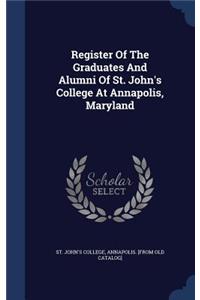 Register Of The Graduates And Alumni Of St. John's College At Annapolis, Maryland