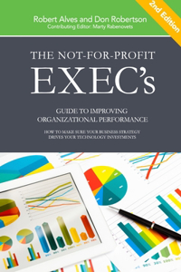 Not-for-Profit Exec's Guide to Improving Organizational Performance