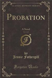 Probation, Vol. 3 of 3