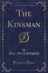 The Kinsman (Classic Reprint)