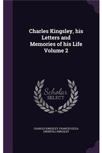 Charles Kingsley, his Letters and Memories of his Life Volume 2