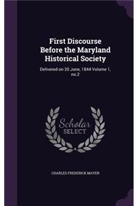 First Discourse Before the Maryland Historical Society