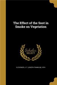The Effect of the Soot in Smoke on Vegetation
