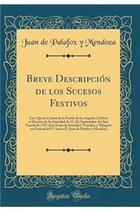 Breve Descripción de Los Sucesos Festivos