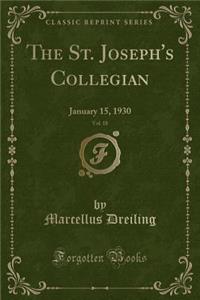 The St. Joseph's Collegian, Vol. 18