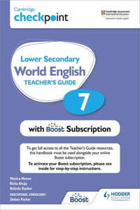 Cambridge Checkpoint Lower Secondary World English Teacher's Guide 7 with Boost Subscription Booklet