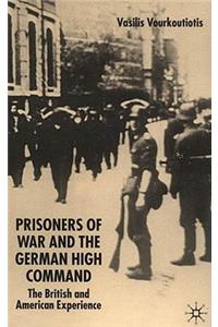 Prisoners of War and German High Command