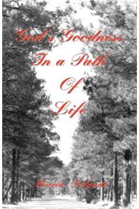 God's Goodness in a Path of Life