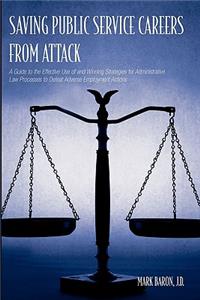Saving Public Service Careers From Attack