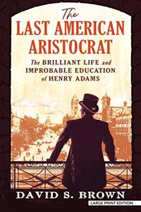 Last American Aristocrat