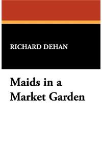 Maids in a Market Garden