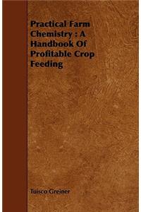 Practical Farm Chemistry