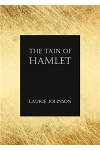 Tain of Hamlet