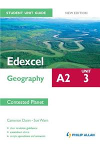 Edexcel A2 Geography Student Unit Guide New Edition: Unit 3 Contested Planet