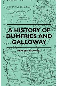 History Of Dumfries And Galloway