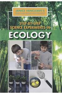 Step-By-Step Science Experiments in Ecology
