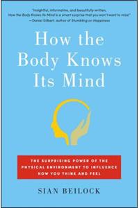 How the Body Knows Its Mind