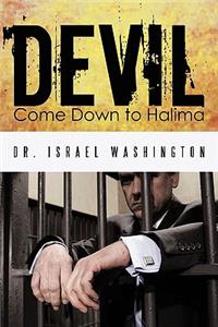 Devil Come Down to Halima