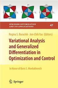 Variational Analysis and Generalized Differentiation in Optimization and Control