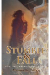 Stumble and Fall