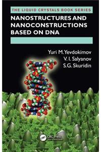 Nanostructures and Nanoconstructions Based on DNA