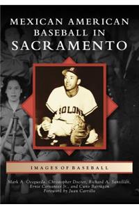 Mexican American Baseball in Sacramento