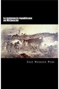 La resistencia republicana en Michoacán