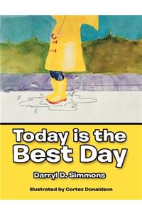 Today Is the Best Day
