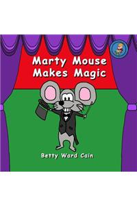 Marty Mouse Makes Magic