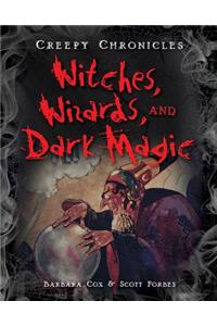 Witches, Wizards, and Dark Magic