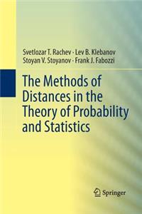 The Methods of Distances in the Theory of Probability and Statistics