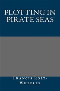 Plotting in Pirate Seas